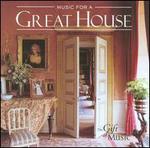 Music for a Great House