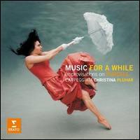 Music for a While: Improvisations on Purcell - Dominique Visse (counter tenor); Gianluigi Trovesi (clarinet); L'Arpeggiata; Philippe Jaroussky (counter tenor);...