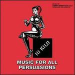 Music for All Persuasions