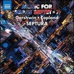 Music for Brass Septet, Vol. 7: Gershwin, Copland