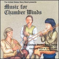 Music for Chamber Winds - United States Navy Band