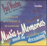Music for Dreaming/Music for Memories/Songs Without Words
