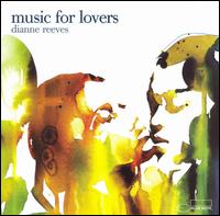 Music for Lovers - Dianne Reeves