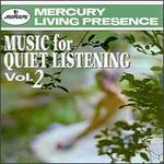 Music for Quiet Listening, Vol. 2