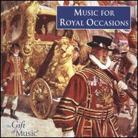 Music for Royal Occasions - Band of Coldstream Guards; Band of the Welsh Guards; Martin Souter (trumpet); Harlow Chorus (choir, chorus);...