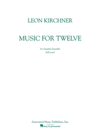 Music for Twelve: Full Score