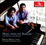 Music from the Balkans for Violin and Piano