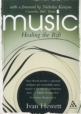 Music: Healing the Rift - Hewett, Ivan, and Kenyon, Nicholas (Foreword by)
