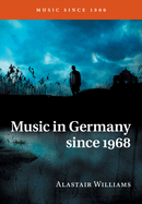 Music in Germany Since 1968