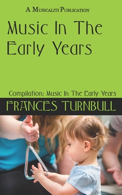 Music In The Early Years Compilation 2024 - Turnbull, Frances