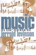 Music in the Moment