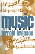 Music in the Moment