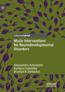 Music Interventions for Neurodevelopmental Disorders