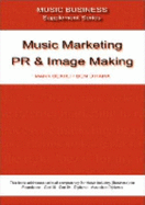 Music Marketing, PR and Image Making