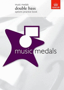 Music Medals: Double Bass Options Practice Book - 