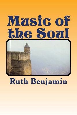 Music of the Soul - Benjamin, Ruth
