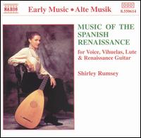 Music of the Spanish Renaissance - Shirley Rumsey (lute); Shirley Rumsey (vihuela); Shirley Rumsey (vocals); Shirley Rumsey (renaissance guitar)