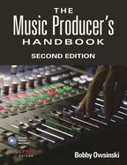 Music Producer's Handbook: Includes Online Resource