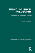 Music, Science, Philosophy: Models in the Universe of Thought