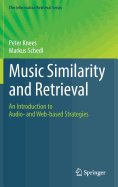 Music Similarity and Retrieval: An Introduction to Audio- And Web-Based Strategies