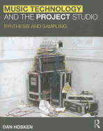 Music Technology and the Project Studio: Synthesis and Sampling