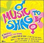 Music to Shag By
