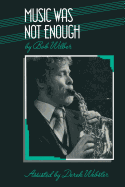 Music Was Not Enough