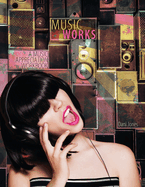 Music Works: A Music Appreciation Workbook