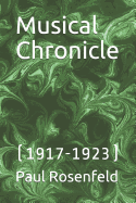 Musical Chronicle: (1917-1923)