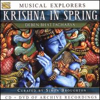 Musical Explorers: Krishna in Spring - Deben Bhattacharya