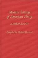 Musical Settings of American Poetry: A Bibliography