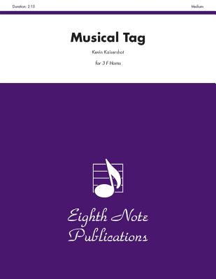 Musical Tag: Score & Parts - Kaisershot, Kevin (Composer)