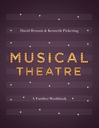 Musical Theatre: A Workbook for Further Study