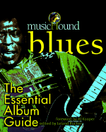 MusicHound Blues: The Essential Album Guide - Rucker, Leland, and Graff, Gary, and Kooper, Al (Foreword by)