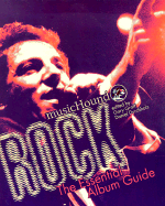 MusicHound Rock: The Essential Album Guide