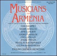 Musicians for Armenia - Andrei Gavrilov (piano); Barry Douglas (piano); Cho-Liang Lin (violin); Galina Vishnevskaya (soprano); James Galway (flute); Mstislav Rostropovich (piano); Yuri Bashmet (viola); English Chamber Orchestra; Andr� Previn (conductor)