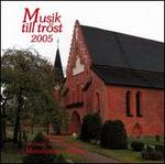 Musik till tr�st, 2005