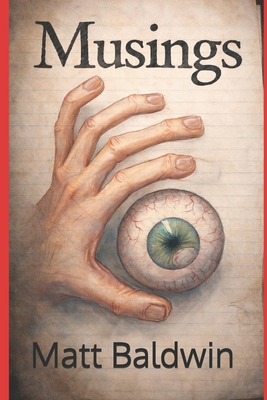 Musings - Baldwin, Matt