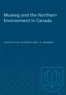 Muskeg and the Northern Environment in Canada