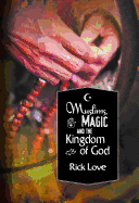 Muslims, Magic and the Kingdom of God