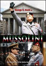 Mussolini: The Untold Story