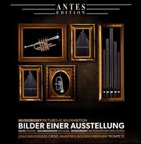 Mussorgsky: Bilder einer Ausstellung - Joachim Enders (organ); Manfred Bockschweiger (trumpet)
