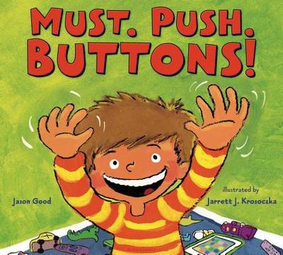 Must. Push. Buttons! - Good, Jason