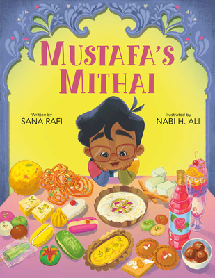 Mustafa's Mithai - Rafi, Sana