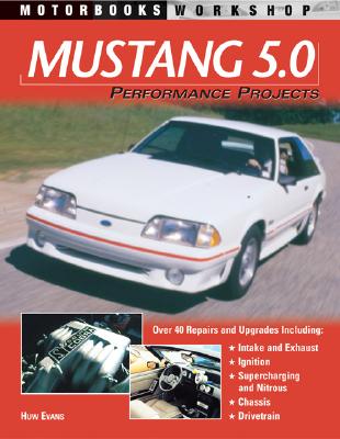 Mustang 5.0 Performance Projects - Evans, Huw