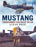 Mustang: Thoroughbred Stallion of the Air