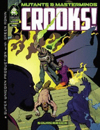 Mutants & Masterminds Crooks!: Sourcebook