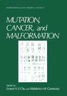 Mutation, Cancer, and Malformation