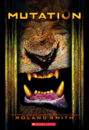 Mutation (Cryptid Hunters #4): Volume 4
