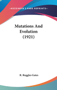 Mutations And Evolution (1921)